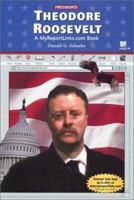 Theodore Roosevelt (Presidents) 0766050084 Book Cover