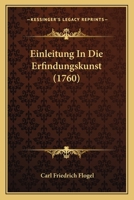 Einleitung In Die Erfindungskunst (1760) 1166066495 Book Cover