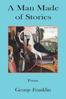 Man Made of Stories 1962405281 Book Cover