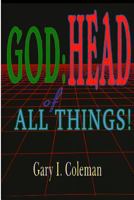 God: Head of All Things! 1493660543 Book Cover
