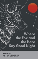 Where the Fox and the Hare Say Good Night 1393102522 Book Cover