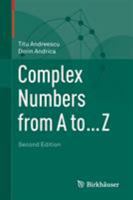 Complex Numbers from A to ...Z 081768414X Book Cover