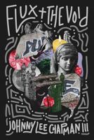 Flux & The Void 0578413345 Book Cover