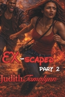 EX-Scaped Part II B0H17M53BY Book Cover