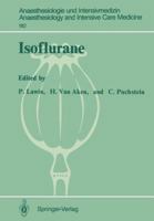 Isoflurane (Anaesthesiologie Und Intensivmedizin) 3540165746 Book Cover