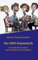 Der HWS-Stammtisch: Geschichten einer unsichtbaren Krankheit (German Edition) 3749732590 Book Cover