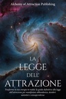La Legge dell’Attrazione: Trasforma la tua Energia in Realtà: La Guida Definitiva alla Legge dell’Attrazione per Manifestare Abbondanza, Desideri Autentici e Consapevolezza (Italian Edition) B0FBGK9B5P Book Cover