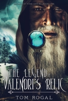 Brinks In Time:The Legend of Valendri's Relic 1508724229 Book Cover