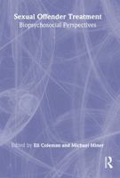 Sexual Offender Treatment: Biopsychosocial Perspectives 0789010186 Book Cover