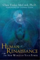 Human Renaissance: The New World of Your Power 0990842401 Book Cover