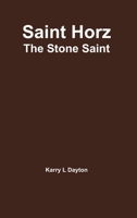 Saint Horz: The Stone Saint 1365363384 Book Cover