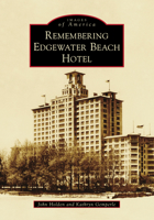 Remembering Edgewater Beach Hotel 1467107107 Book Cover