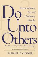 Do Unto Others: Extraordinary Acts of Ordinary People 0813342872 Book Cover