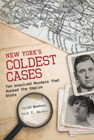 New York's Coldest Cases: Ten Unsolved Murders that Rocked the Empire State 1493091565 Book Cover