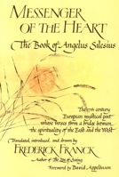 Messenger of the Heart: The Book of Angelus Silesius 0939680203 Book Cover