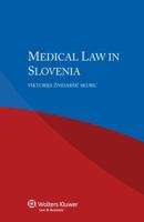 Medical Law in Slovenia 9041161716 Book Cover