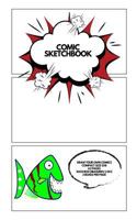Comic Sketchbook: Draw Your Own Comics 1724073818 Book Cover