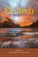 El Jireh: The God Who Provides 1963611608 Book Cover