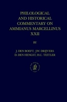 Philological and Historical Commentary on Ammianus Marcellinus Xxii B00B8TIBC6 Book Cover