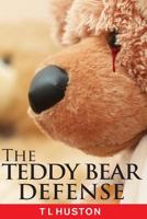 The Teddy Bear Defense 1539642585 Book Cover
