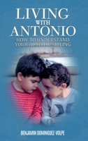 Living with Antonio; How to Understand Your Autistic Sibling B0FHCV7P6V Book Cover