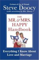 The Mr. & Mrs. Happy Handbook: Everything I Know About Love and Marriage (with corrections by Mrs. Doocy) 0060854065 Book Cover