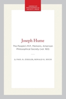 Joseph Hume: The People's M.P. (Memoirs of the American Philosophical Society,) (Memoirs of the American Philosophical Society,) 0871691639 Book Cover
