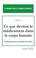 Ce que devient le médicament dans le corps humain: Conséquences en matière de soins 2322094587 Book Cover