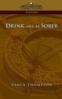 Drink and be Sober 1596053623 Book Cover