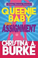 Queenie Baby: On Assignment 1492890073 Book Cover