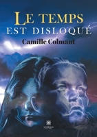 Le temps est disloqué B0942HCDYR Book Cover