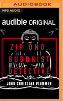 Zip Ono, Buddhist Detective 1713625369 Book Cover