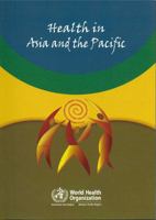 Health in Asia and the Pacific 9290223332 Book Cover