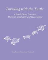 Traveling with the Turtle 0966978374 Book Cover