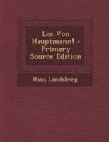Los Von Hauptmann! 1020551046 Book Cover
