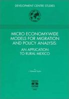 Micro Economy-Wide Models for Migration and Policy Analysis: An Application to Rural Mexico 9264146873 Book Cover