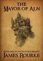 The Mayor of Aln 1471735346 Book Cover