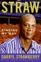 Straw: Finding My Way 0061704210 Book Cover