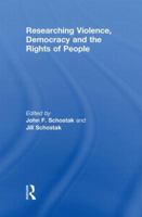 Researching Violence, Democracy and the Rights of People 0415478782 Book Cover