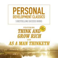 Personal Development Classics: 5 Bestselling Success Books 1504791509 Book Cover