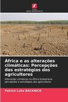 África e as alterações climáticas: Percepções das estratégias dos agricultores (Portuguese Edition) 6206682196 Book Cover