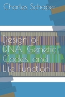 Design of DNA, Genetic Codes, and Life Function 1735372137 Book Cover