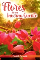 Flores De Um Inverno Quente (Portuguese Edition) 650057804X Book Cover