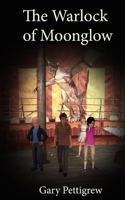 The Warlock of Moonglow 1491215720 Book Cover
