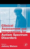 Clinical Assessment and Intervention for Autism Spectrum Disorders (Practical Resources for the Mental Health Professional) (Practical Resources for the Mental Health Professional) 0123736064 Book Cover