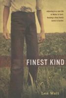 Finest Kind 1416909524 Book Cover