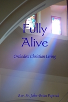Fully Alive 0557854296 Book Cover