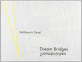 Dream Bridges / Traumbrncken 3211212698 Book Cover