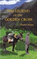 The Legend of the Golden Cross 1456851616 Book Cover