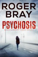 Psychosis: When a Dream Turns Deadly 0995351163 Book Cover